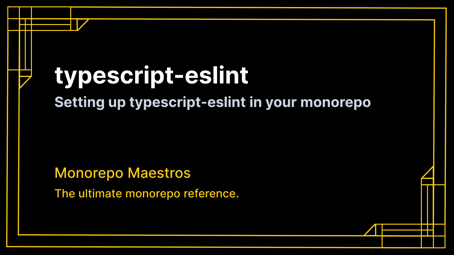 typescripteslint Monorepo Maestros